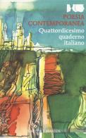 Poesia contemporanea. Quattordicesimo quaderno italiano edito da Marcos y Marcos
