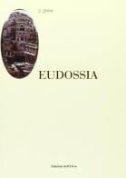 Eudossia 2004. Periodico di saggistica e attualità letterarie vol.2 edito da Edizioni dell'Orso