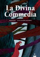 La Divina Commedia. Ediz. deluxe di Arianna Punzi edito da Lapis