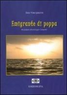 Emigrante di poppa di Ezio Vinciguerra edito da Edizioni Eva