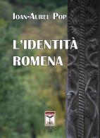 L' identità romena di Ioan-Aurel Pop edito da Rediviva Edizioni