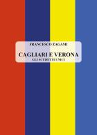 Cagliari e Verona. Gli scudetti unici di Francesco Zagami edito da Youcanprint