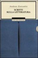 Scritti sulla letteratura di Andrea Zanzotto edito da Mondadori