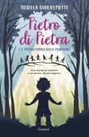 Pietro di Pietra e il piccolo popolo della montagna di Rosella Guglielmetti edito da Garzanti