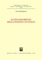 Il finanziamento della politica in Italia di Alessandro Bianco edito da Giuffrè