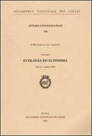 Ecologia ed economia. 18ª giornata dell'ambiente. Convegno (Roma, 5 giugno 2000) edito da Accademia Naz. dei Lincei