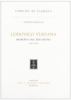 Lodovico Viadana di Federico Mompellio edito da Olschki