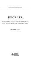 Decreta. Selecta inter ea quae anno 2010 prodierunt cura eiusdem apostolici tribunali edita (2010) vol.28 edito da Libreria Editrice Vaticana