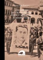 L' uccisione di Luigi Trastulli: Terni, 17 marzo 1949. La memoria e l'evento di Alessandro Portelli edito da Il Formichiere