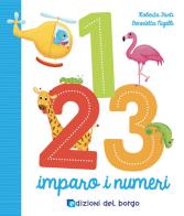 1 2 3 imparo i numeri. Ediz. a colori di Roberta Fanti edito da Edizioni del Borgo