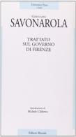 Trattato sul governo di Firenze di Girolamo Savonarola edito da Editori Riuniti Univ. Press