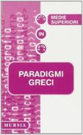 Paradigmi greci di Luigi Barbero edito da Ugo Mursia Editore
