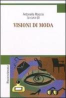 Visioni di moda edito da Franco Angeli