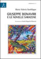 Giuseppe Bonaviri e le novelle saracene di Maria Valeria Sanfilippo edito da Aracne