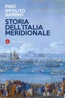 Storia dell'Italia meridionale di Pino Ippolito Armino edito da Laterza