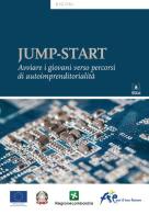 Jump-start. Avviare i giovani verso percorsi di autoimprenditorialità edito da EDUCatt Università Cattolica