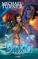 Fathom vol.2 di Michael Turner edito da Editoriale Cosmo