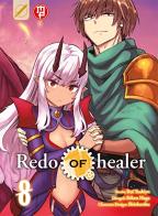 Redo of Healer vol.8 di Tsukiyo Rui, Soken Haga edito da Magic Press