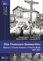 Don Francesco Sanmartino. Parroco e Vicario Foraneo a Venaria Reale 1946-1962 vol.1 edito da Effatà