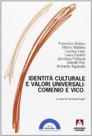 Identità culturale e valori universali: Comenio e Vico di Luciana Lepri edito da Armando Editore