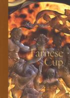 The Farnese cup di Valeria Sampaolo, Luigi Spina edito da 5 Continents Editions