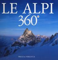 Le Alpi 360º. Ediz. italiana e inglese di Alessandro Gogna edito da Priuli & Verlucca