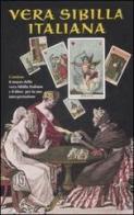 Vera sibilla italiana. Con 52 carte di Laura Tuan edito da Lo Scarabeo