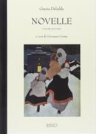 Novelle vol.2 di Grazia Deledda edito da Ilisso