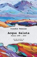 Acqua salata di Claudio Pennino edito da Cuzzolin
