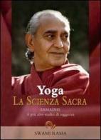 Yoga. La scienza sacra vol.1 di Swami Rama edito da Laris editrice