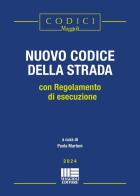 Il nuovo codice della strada. Con regolamento di esecuzione edito da Maggioli Editore