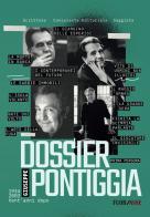 Dossier Giuseppe Pontiggia. 1934 - 2003 vent'anni dopo edito da Fuoriasse Edizioni