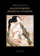 Racconti erotici per donne attempate di Ferdinanda Vigliani edito da Brè