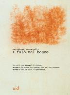 I falò nel bosco di Cristiana Buccarelli edito da Edizioni Iod