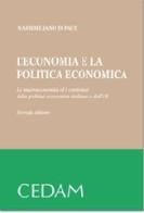 L' economia e la politica economica. La macroeconomia ed i contenuti della politica economia italiana e dell'UE di Massimiliano Di Pace edito da CEDAM
