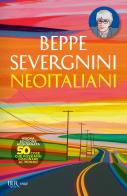 Neoitaliani. Nuova ediz. di Beppe Severgnini edito da Rizzoli