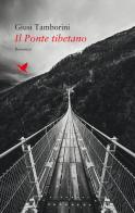 Il ponte tibetano di Giusi Tamborini edito da Giovane Holden Edizioni