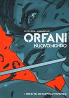 Nuovo mondo. Orfani vol.1 di Roberto Recchioni, Emiliano Mammucari edito da Bao Publishing
