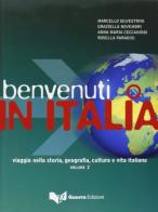 Benvenuti in Italia. Viaggio nella storia, geografia, cultura e vita italiana vol.2 edito da Guerra Edizioni