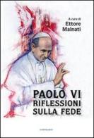Paolo VI. Riflessioni sulla fede edito da Cantagalli