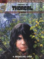 Lupa. I mondi di Thorgal vol.2 di Yann, Roman Surzhenko edito da Panini Comics