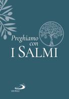 Preghiamo con i salmi edito da San Paolo Edizioni