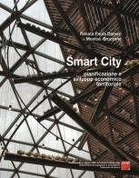 Smart City. Pianificazione e sviluppo economico territoriale di Renata Paola Dameri, Monica Bruzzone edito da AMR - Laboratorio Architettura Musei Reti