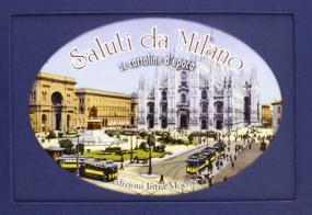 Saluti da Milano. Trentasei cartoline d'epoca. Ediz. illustrata edito da Intra Moenia
