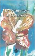 La primavera di Casanova di Andrea Forte Calatti edito da La Memoria del Mondo