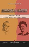 Adenauer e Trotsky. Personaggi storici tra realtà e finzione televisiva di Sheyla Moroni edito da Kimerik