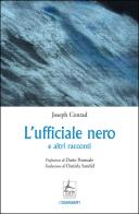 L'ufficiale nero e altri racconti di Joseph Conrad edito da 4Punte edizioni