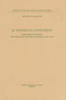 Il Vangelo e l'anticristo. Bernardino Ochino tra francescanesimo ed eresia (1487-1547) di Michele Camaioni edito da Il Mulino