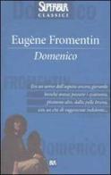 Domenico di Eugène Fromentin edito da Rizzoli