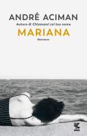 Mariana di André Aciman edito da Guanda